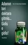 Adamın Biri Doktora Gitmiş... Gidiş O Gidiş!