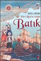 Piri Reis'in İzinde Batık