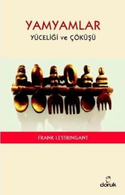 Yamyamlar / Yüceliği ve Çöküşü