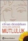 Hayalden Gerçeğe Mutluluk