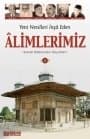 Yeni Nesilleri İnşa Eden Alimlerimiz 2