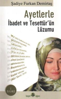 Ayetlerle İbadet ve Tesettür`ün Lüzumu