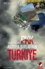Terör Örgütü Pkk ve Avrupa Birliğinin Türkiye Üzerindeki Hedefleri
