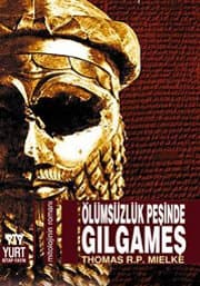 Ölümsüzlük Peşinde Gılgameş