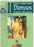 Şarap ve Neşe Tanrısı Dionysos