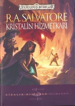 Kristalin Hizmetkarı Unutulmuş Diyarlar Kiralık Kılıçlar 1. Kitap