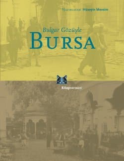 Bulgar Gözüyle Bursa
