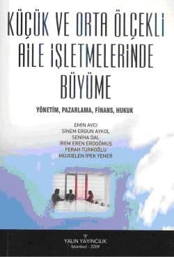 Küçük ve Orta Ölçekli Aile İşletmelerinde Büyüme