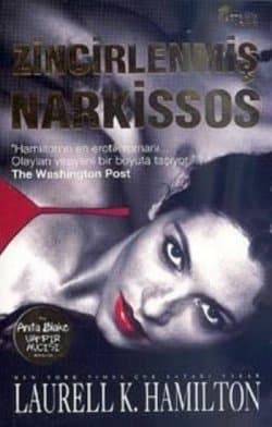 Zincirlenmiş Narkissos (Anita Blake Vampir Avcısı, #10)