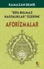 Aforizmalar - Şifa Bulmaz Hastalıklar Üzerine