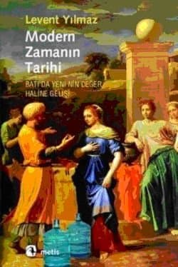 Modern Zamanın Tarihi - Batı'da Yeni'nin Değer Haline Gelişi