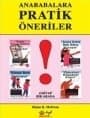 Anababalara Pratik Öneriler