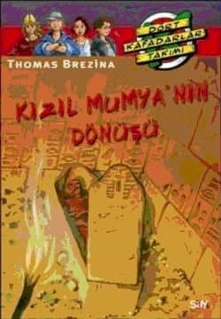 Dört Kafadarlar Takımı-43: Kızıl Mumya`nın Dönüşü
