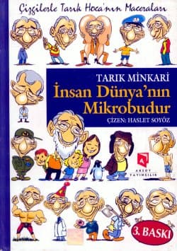 İnsan Dünya`nın Mikrobudur Çizgilerle Tarık Hoca`nın Maceraları