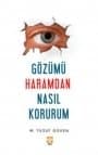Gözümü Haramdan Nasıl Korurum
