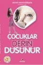Çocuklar Derin Düşünür