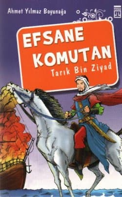 Efsane Komutan "Tarık Bin Ziyad