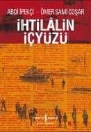 İhtilalin İçyüzü Abdi ipekçi