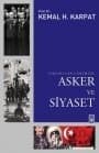 Osmanlı`dan Günümüze Asker ve Siyaset