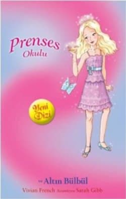 Prenses Okulu-22: ve Altın Bülbül