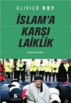 İslam`a Karşı Laiklik