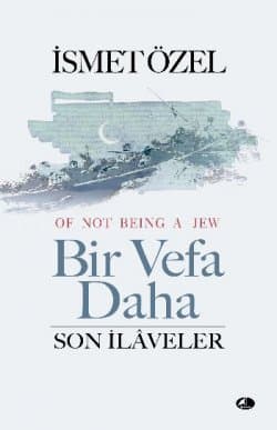 Bir Vefa Daha-Son İlaveler