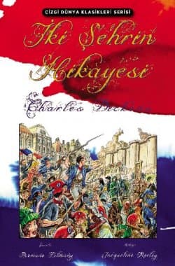 Çizgi Dünya Klasikleri Serisi: İki Şehrin Hikayesi