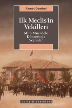 İlk Meclisin Vekilleri,Milli Mücadele Döneminde Seçimler