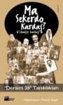 Ma Sekerdo Kardaş? N`etmişiz Kardaş?