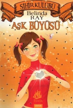 Sihir Kulübü-4: Aşk Büyüsü
