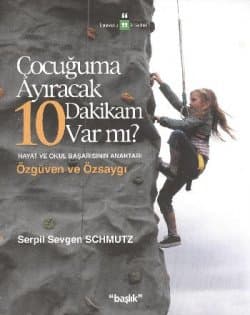 Çocuğuma Ayıracak 10 Dakikan Var mı?