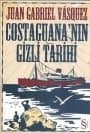 Costaguana`nın Gizli Tarihi
