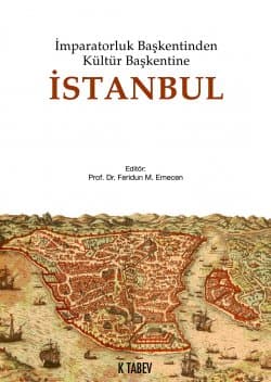İmparatorluk Başkentinden Kültür Başkentine İstanbul