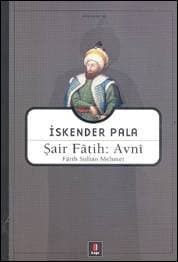 Şair Fâtih: Avnî - Fâtih Sultan Mehmet