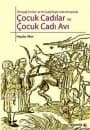 Ortaçağ Sonları ve Yeniçağ Başlarında Avrupa'da Çocuk Cadılar ve Çocuk Cadı Avı