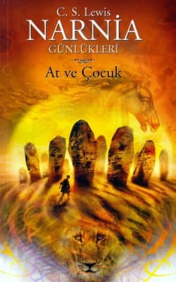 At ve Çocuk (Narnia Günlükleri #3)