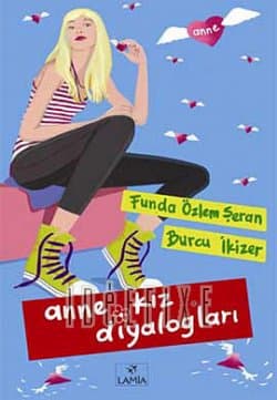 Anne-Kız Diyalogları