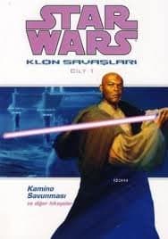Star Wars Klon Savaşları Cilt 1 Kamino Savunması ve Diğer Hikâyeler