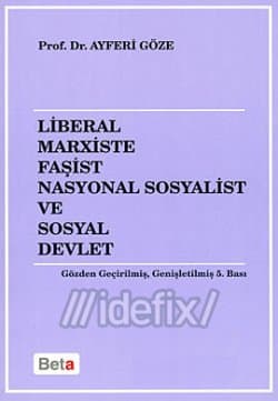 Liberal Marxiste Faşist Nasyonal Sosyalist ve Sosyal Devlet