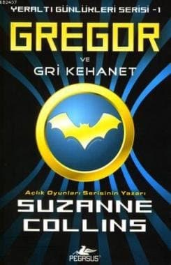 Gregor ve Gri Kehanet (Yeraltı Günlükleri Serisi, #1)