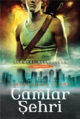 Camlar Şehri (Ölümcül Oyuncaklar, #3)