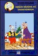 Eşeğin Sözüne mi İnanıyorsun?