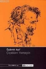 Çiçekleri Yemeyin