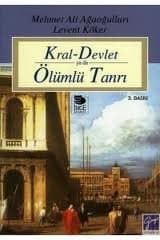 Kral-Devlet ya da Ölümlü Tanrı