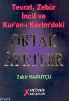 Tevrat, Zebur, İncil Ve Kur'an'ı Kerim'deki Ortak Ayetler