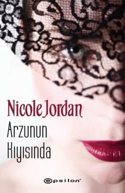 Arzunun Kıyısında (Notorious, #3)