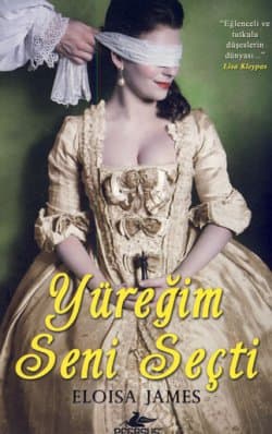 Yüreğim Seni Seçti (Desperate Duchesses # 2)