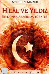 Hilal ve Yıldız - İki Dünya Arasında Türkiye