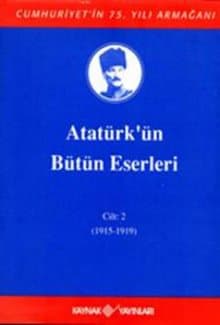 Atatürk'ün Bütün Eserleri - Cilt: 2 (1915-1919)