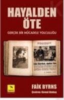 Hayalden Öte - Gerçek Bir Mücadele Yolculuğu